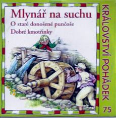 obálka časopisu Království pohádek (stream) Mlynář na suchu a další pohádky